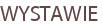 WYSTAWIE