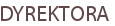 DYREKTORA