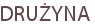 DRUŻYNA
