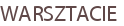 WARSZTACIE