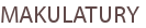 MAKULATURY