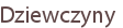Dziewczyny
