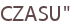 CZASU"