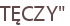 TĘCZY"