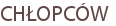 CHŁOPCÓW