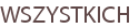 WSZYSTKICH