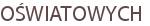 OŚWIATOWYCH