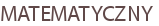 MATEMATYCZNY