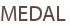 MEDAL