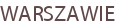 WARSZAWIE