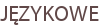 JĘZYKOWE
