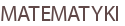 MATEMATYKI