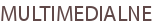 MULTIMEDIALNE