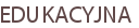 EDUKACYJNA