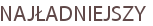NAJŁADNIEJSZY