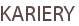 KARIERY