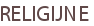 RELIGIJNE
