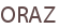 ORAZ