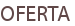 OFERTA