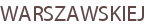 WARSZAWSKIEJ