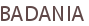 BADANIA