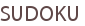 SUDOKU