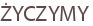 ŻYCZYMY