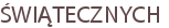 ŚWIĄTECZNYCH