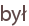 był