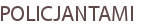 POLICJANTAMI