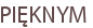 PIĘKNYM
