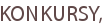 KONKURSY,