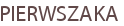 PIERWSZAKA