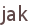 jak