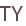 TY