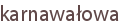 karnawałowa