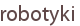 robotyki