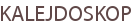 KALEJDOSKOP
