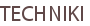 TECHNIKI