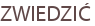 ZWIEDZIĆ