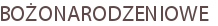 BOŻONARODZENIOWE