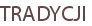 TRADYCJI