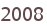 2008
