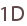 1D