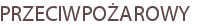 PRZECIWPOŻAROWY