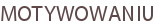 MOTYWOWANIU
