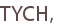TYCH,